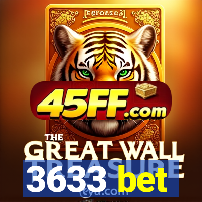 3633 bet